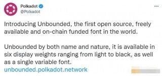 Polkadot推出开源、免费和链上资助的字体Unbounded